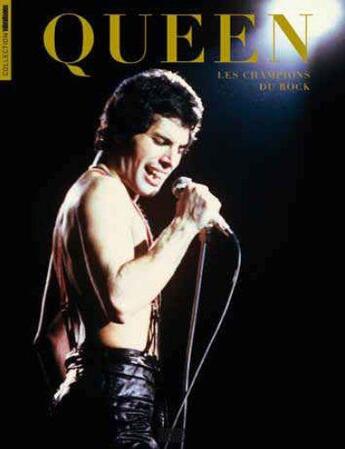 Couverture du livre « Queen, les champions du rock » de  aux éditions Consart