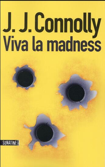 Couverture du livre « Viva la madness » de J.J. Connolly aux éditions Sonatine