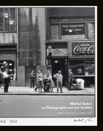 Couverture du livre « Michel Butor, la photographie est une fenêtre. » de Michel Butor et Adele Godefroy aux éditions Iac Editions D'art