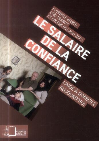 Couverture du livre « Le salaire de la confiance » de Florence Weber et Loic Trabut et Solene Billaud aux éditions Rue D'ulm