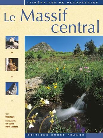 Couverture du livre « Le massif central » de Olivier Faure aux éditions Ouest France