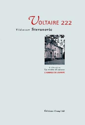 Couverture du livre « Voltaire 222 » de Vidosav Stevanovic aux éditions Comp'act
