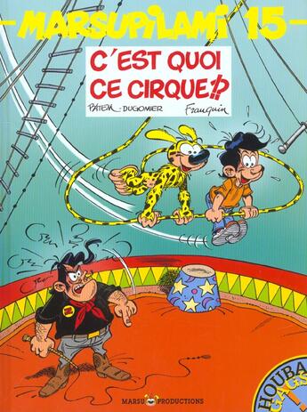 Couverture du livre « Marsupilami Tome 15 : c'est quoi ce cirque !? » de Batem et Vincent Dugomier et Andre Franquin aux éditions Marsu Productions