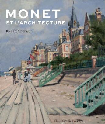 Couverture du livre « Monet et l'architecture » de Richard Thomson aux éditions Fonds Mercator