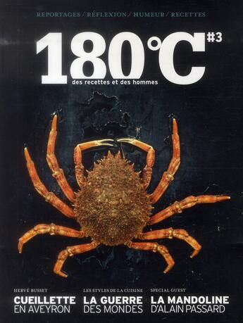 Couverture du livre « 180°C n.3 : des recettes et des hommes » de Revue 180°C aux éditions Thermostat 6