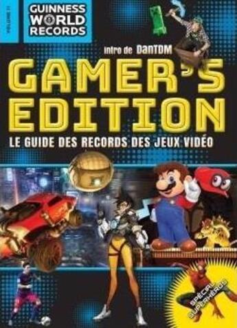 Couverture du livre « Guinness world records gamer's édition 2018 ; le guide des records des jeux vidéo » de  aux éditions Hachette Pratique
