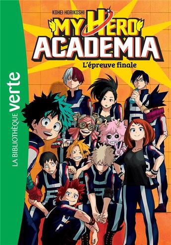 Couverture du livre « My hero Academia Tome 4 : l'épreuve finale » de Kohei Horikoshi aux éditions Hachette Jeunesse