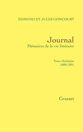Couverture du livre « Journal t.8 » de Edmond De Goncourt et Jules De Goncourt aux éditions Grasset Et Fasquelle