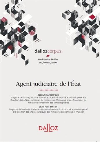 Couverture du livre « Agent judiciaire de l'État » de Joselyne Amouroux et Jean-Paul Besson aux éditions Dalloz