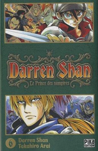 Couverture du livre « Darren Shan Tome 6 ; le prince des vampires » de Takahiro Arai et Darren Shan aux éditions Pika
