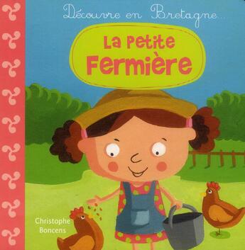 Couverture du livre « La petite fermière » de Christophe Boncens aux éditions Beluga