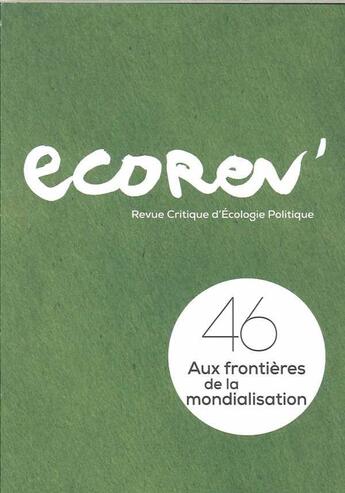 Couverture du livre « Ecorev' n 46 aux frontieres de la mondialisation - octobre 2018 » de  aux éditions Ecorev