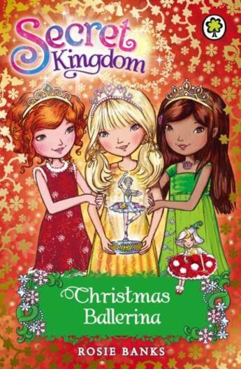 Couverture du livre « Secret Kingdom: Christmas Ballerina » de Rosie Banks aux éditions Epagine