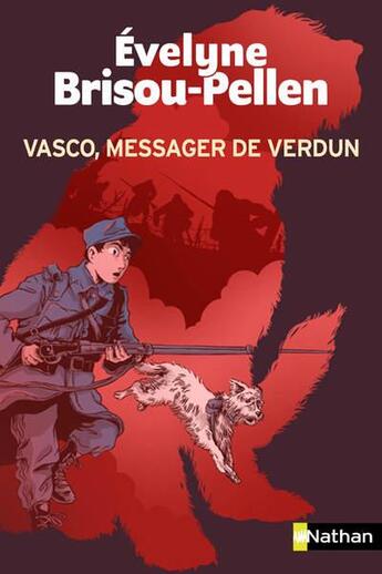 Couverture du livre « Vasco, messager de Verdun » de Evelyne Brisou-Pellen et Nancy Pena aux éditions Nathan