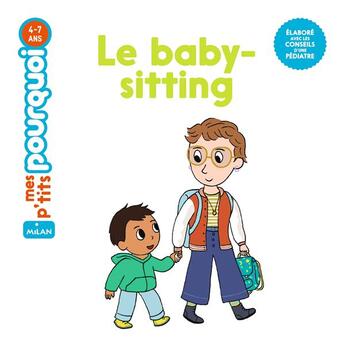 Couverture du livre « Le baby-sitting » de Ninie et Stephanie Redoules aux éditions Milan