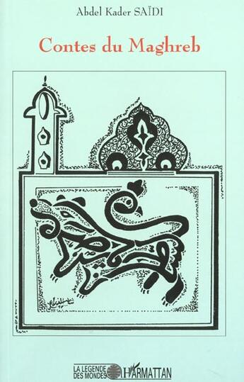 Couverture du livre « CONTES DU MAGHREB » de Abdel Kader Saïdi aux éditions L'harmattan