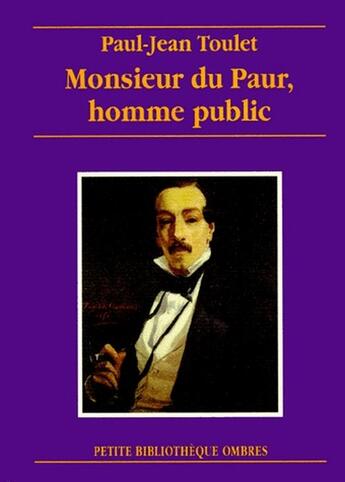 Couverture du livre « Monsieur du Paur, homme public » de Paul-Jean Toulet aux éditions Ombres