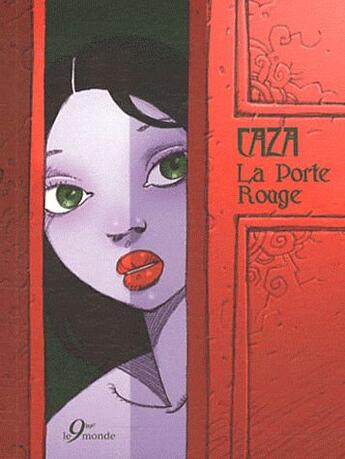 Couverture du livre « La porte rouge » de Philippe Caza aux éditions 9eme Monde