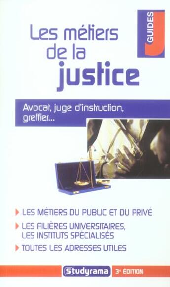 Couverture du livre « Les metiers de la justice (3e édition) » de Dudouet G. aux éditions Studyrama