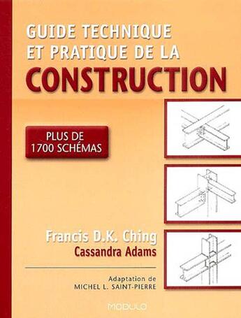 Couverture du livre « Guide Pratique Et Technique De La Construction » de Francis Ching aux éditions Modulo