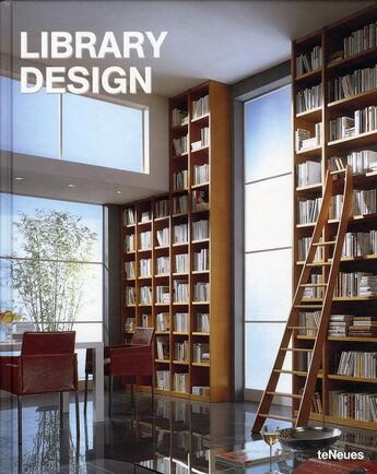 Couverture du livre « Library design » de Smith/Flannery aux éditions Teneues - Livre