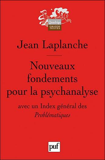 Couverture du livre « Nouveaux fondements pour la psychanalyse (3e édition) » de Jean Laplanche aux éditions Puf