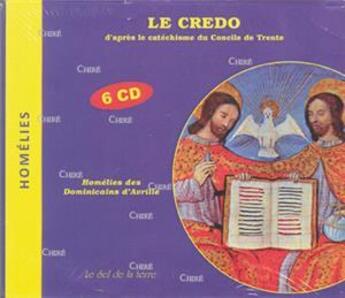 Couverture du livre « Le Credo D'Apres Le Catechisme Du Concile De Trente (6 Cd) » de Cd Sel aux éditions Sel
