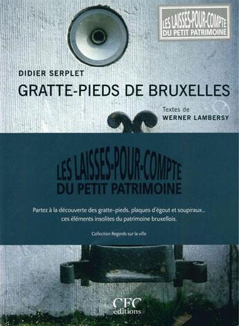 Couverture du livre « Les laisses-pour-compte du petit patrimoine » de Didier Serplet aux éditions Cfc