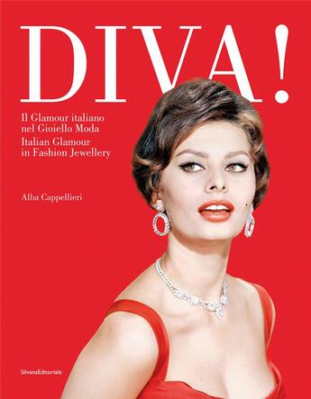 Couverture du livre « Diva ! il glamour italiano nel Gioiello Moda » de Alba Cappellieri aux éditions Silvana