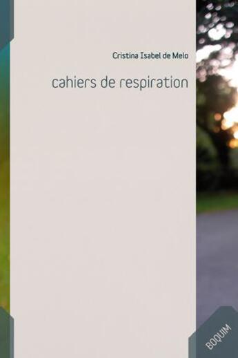 Couverture du livre « Cahiers de respiration » de Christina Isabel De Melo aux éditions Vagamundo
