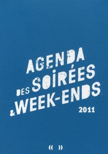 Couverture du livre « Agenda des week-ends » de Fay Claire et Sylvain Payelle aux éditions Casterman