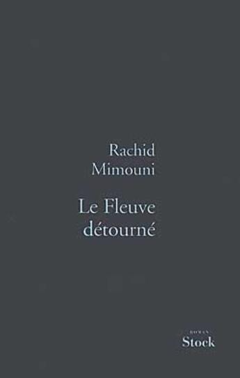 Couverture du livre « Le fleuve detourne » de Mimouni-R aux éditions Stock