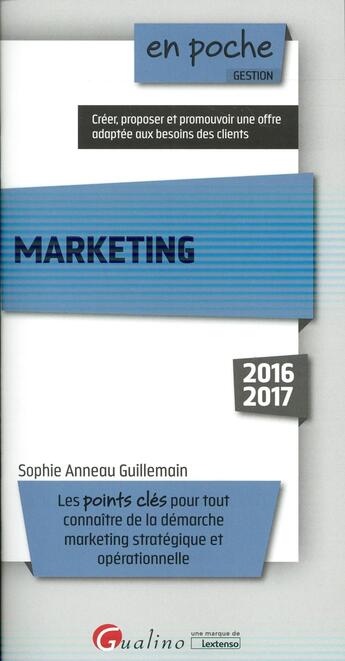 Couverture du livre « Marketing 2016-2017 » de Sophie Anneau-Guillemain aux éditions Gualino