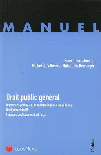 Couverture du livre « Droit public général » de Thibault De Berranger et Michel De Viliers aux éditions Lexisnexis