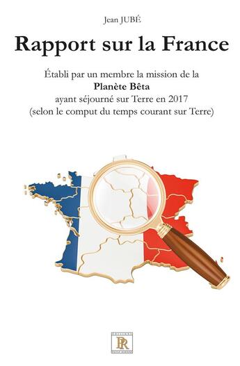 Couverture du livre « Rapport sur la France » de Jean Jube aux éditions Paulo Ramand
