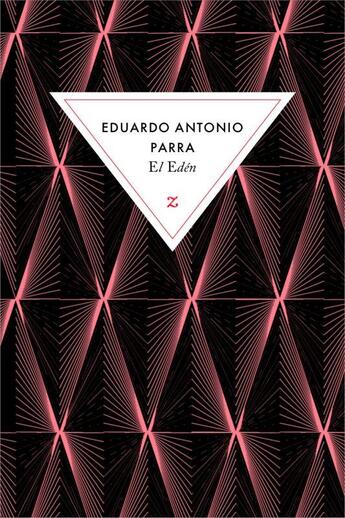 Couverture du livre « El Edén » de Eduardo Antonio Parra aux éditions Zulma