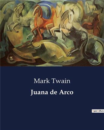 Couverture du livre « Juana de Arco » de Mark Twain aux éditions Culturea