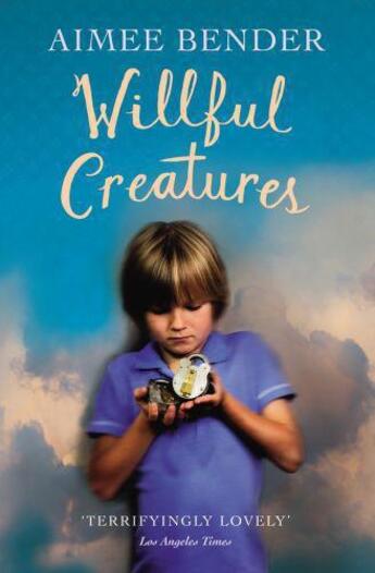 Couverture du livre « Willful Creatures » de Aimee Bender aux éditions Random House Digital