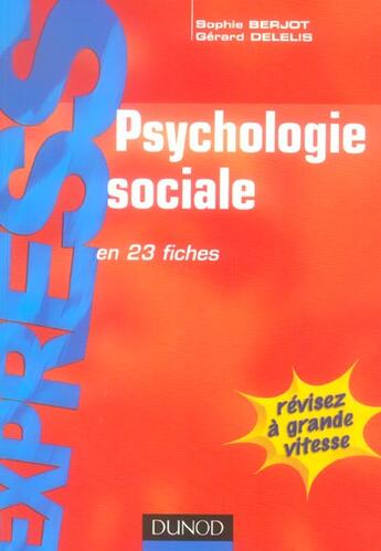 Couverture du livre « Psychologie sociale » de Berjot/Delelis aux éditions Dunod