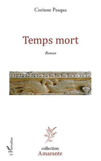 Couverture du livre « Temps mort » de Corinne Pasqua aux éditions L'harmattan
