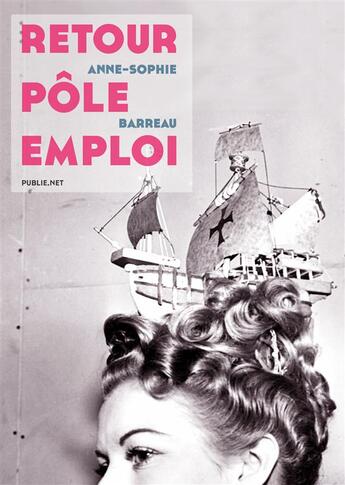 Couverture du livre « Retour pôle emploi » de Anne-Sophie Barreau aux éditions Publie.net