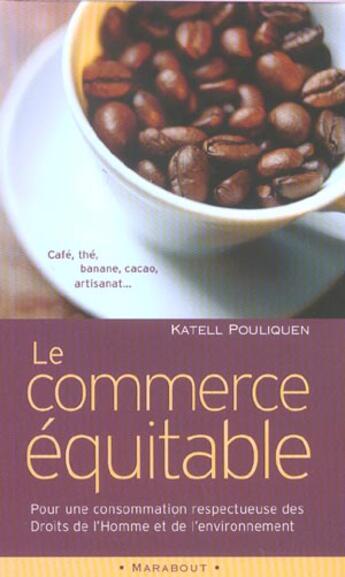 Couverture du livre « Le Commerce Equitable » de Katell Pouliquen aux éditions Marabout
