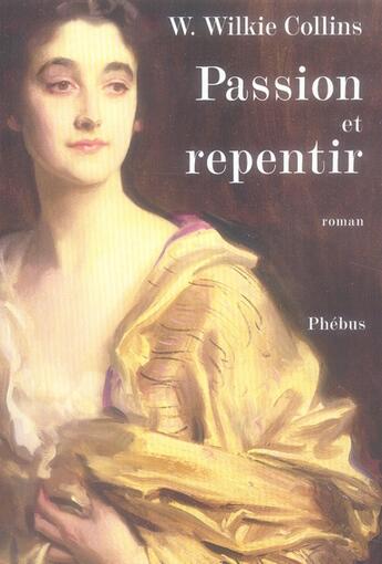 Couverture du livre « Passion et repentir » de Collins W W aux éditions Phebus