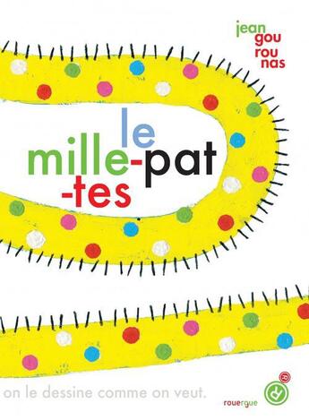 Couverture du livre « Le mille-pattes » de Jean Gourounas aux éditions Rouergue