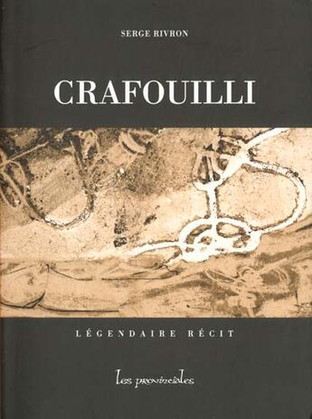 Couverture du livre « Crafouilli » de Serge Rivron aux éditions Les Provinciales