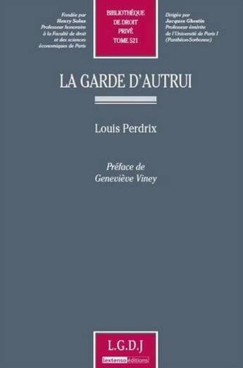Couverture du livre « La garde d'autrui » de Louis Perdrix aux éditions Lgdj