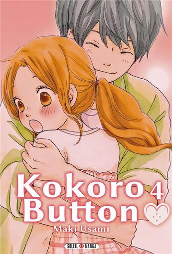Couverture du livre « Kokoro button Tome 4 » de Maki Usami aux éditions Soleil