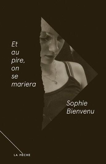 Couverture du livre « Et au pire, on se mariera » de Sophie Bienvenu aux éditions La Courte Echelle