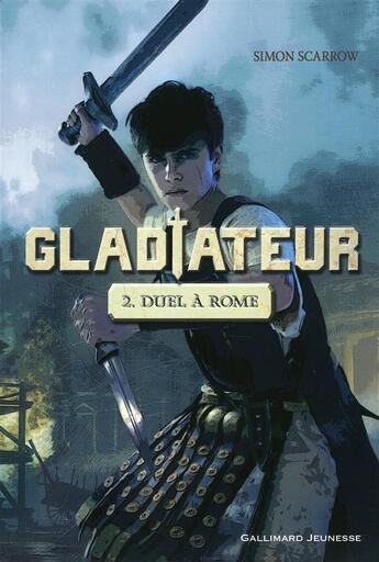 Couverture du livre « Gladiateur t.2 ; duel à Rome » de Simon Scarrow aux éditions Gallimard-jeunesse