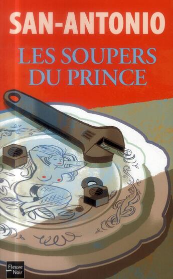 Couverture du livre « Les soupers du prince » de San-Antonio aux éditions Fleuve Editions